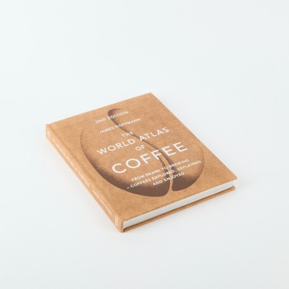 The World Atlas Of Coffee By James Hoffmann
