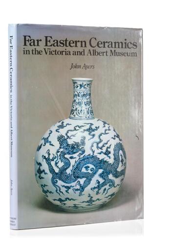 Far Eastern Ceramics -in the Victoria and Albert Museum