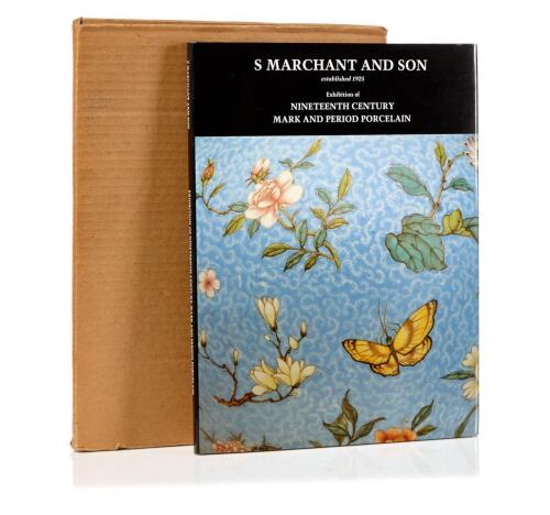 S Marchant and Son Established 1925-Exhibition of Nineteenth Century Mark and Period Porcelain