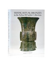 Shang Ritual Bronzes in the Arthur M.Sackler Collection