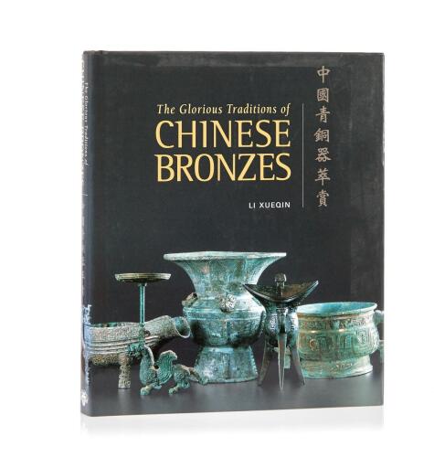 The Glorious Traditions of Chinese Bronzes
