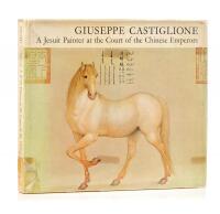 Giuseppe Castiglione - A Jesuit Painter at the Court of the Chinese Emperors