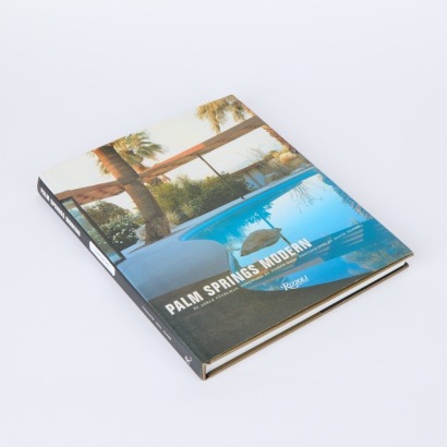 Palm Springs Modern: Houses in the California Desert by Adele Cygelman