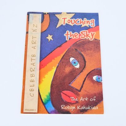Touching the Sky The Art of Robyn Kahukiwa, Published by Interactive Education Limited.