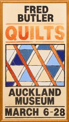 A Poster of Fred Butler Quilts at Auckland Museum 2007