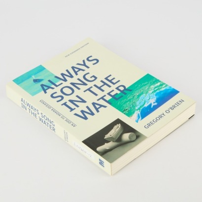 Always Song In The Water by Gregory O'Brien