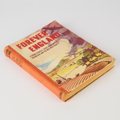 Forever England: A Young People's Story of the Battle of Britain and the Men Who Fight It