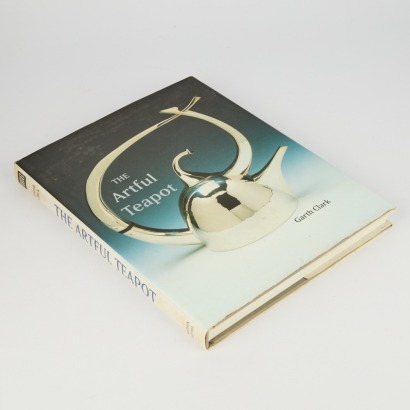 The Artful Teapot by Garth Clark