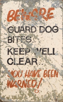 A Hand Painted Beware Guard Dog Metal Sign