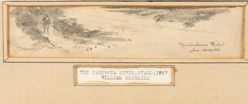WILLIAM HODGKINS The Cardrona River, Otago: 1867