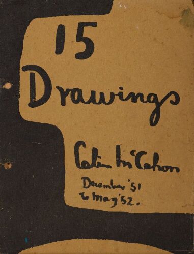 COLIN MCCAHON 15 Drawings, Dec '51 to May 52'