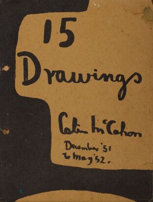 COLIN MCCAHON 15 Drawings, Dec '51 to May 52'