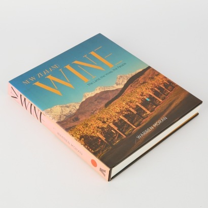 New Zealand Wines: The Land, the Vines, the People by Warren Morgan
