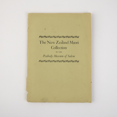 ERNEST STANLEY DODGE The New Zealand Māori Collection in the Peabody Museum of Salem