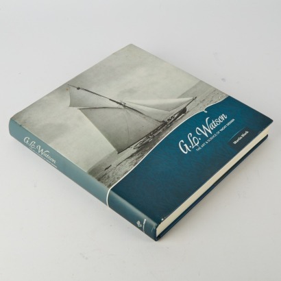 G.L Watson: The Art and Science of Yacht Design by Martin Black
