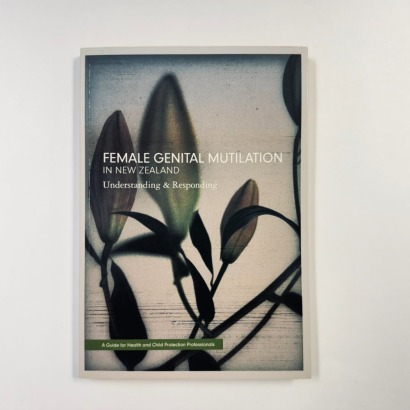 Female Genital Mutilation in New Zealand - Understanding and Responding