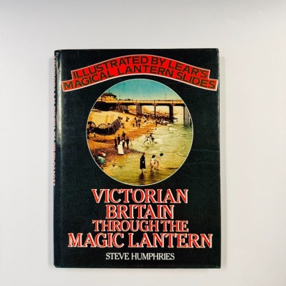 Victorian Britain Through the Magic Lantern