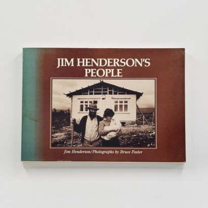 Jim Henderson's People, Jim Henderson with Photographs by Bruce Foster