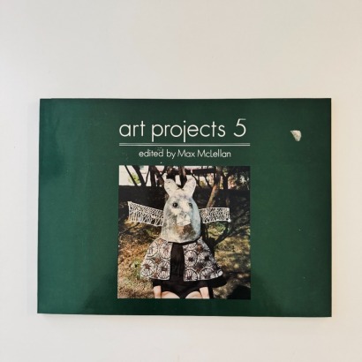 Art Projects 5 edited, by Max McLellan, 1977