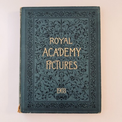 Royal Academy Pictures 1903, published by Cassell & Company