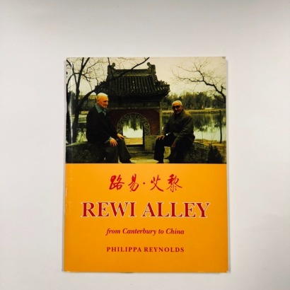 Rewi Alley From Canterbury to China