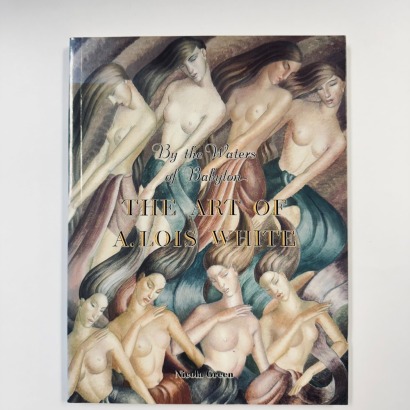 By the Waters of Babylon. the Art of A. Lois White 1993