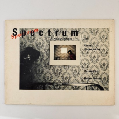Spectrum: New Directions in Color Photography