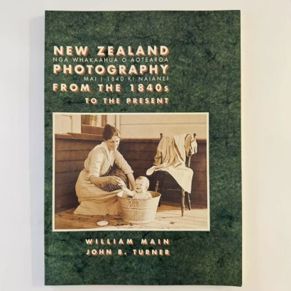 New Zealand Photography From the 1840's to the Present