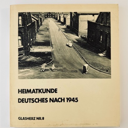 Heimatkunde. Deutsches Nach 1945. ( Glasherz, 8)