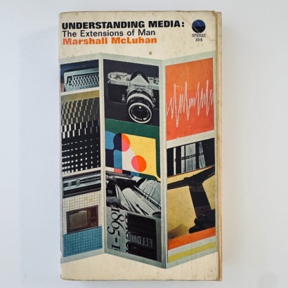 Understanding Media: the Extensions of Man