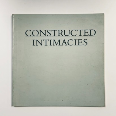 Constructed Intimacies