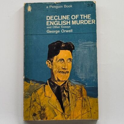 Decline of the English Murder and Other Essays