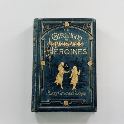 The Girlhood of Shakespeare's Heroines; a Series of 15 Tales, 9 [autotype?]illus of Pictures by Dicksee and Herrick, 1884