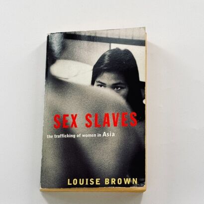 Sex Slaves: the Trafficking of Women in Asia