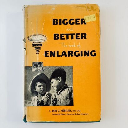 Bigger and Better - the Book of Enlarging