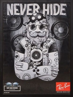 A "Never Hide" Framed Rayban Poster