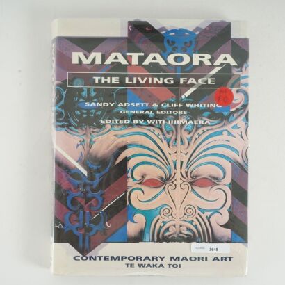 Mataora - The Living Face. Contemporary Maori Art