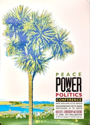 A Peace, Power and Politics - New Zealand After ANZUS Conference Poster, 1993