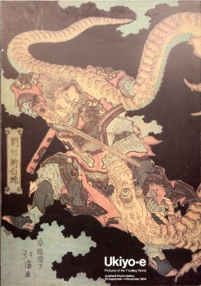 A Ukiyo-E "Pictures Of The Floating World" Auckland 1984