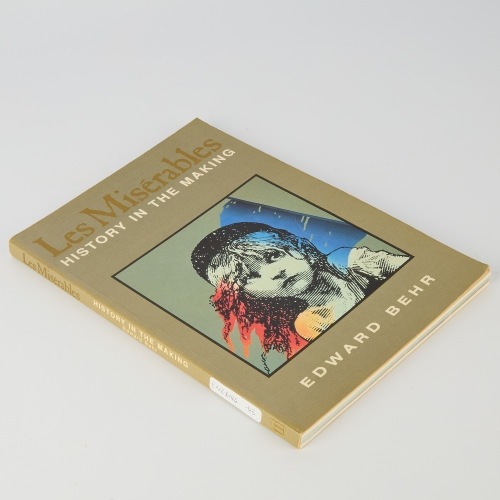 Les Miserables: History in the Making by Edward Behr