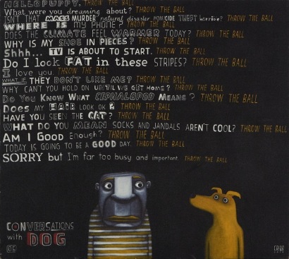 A Print Of &sbquo;&Auml;&ograve;Conversation With Dog&sbquo;&Auml;&ocirc; By Tony Cribb 2005