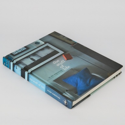 The Stuff Of Life by Hilary Robertson
