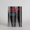 &lsquo;Figures of Motion Len Lye Selected Writings&rsquo; by Len Lye and Wystan Curnow