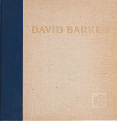 DAVID BARKER The Man and His Art