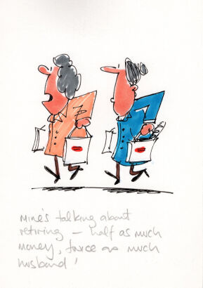 DAVID FLETCHER Mine's talking about retiring...