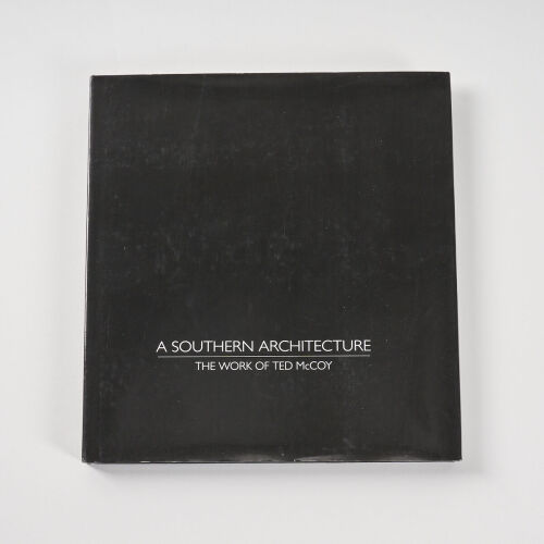 A Southern Architecture: The Work of Ted McCoy FIRST EDITION - Ted McCoy & Douglas Lloyd-Jenkins