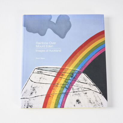 Rainbow Over Mount Eden: Images of Auckland - First Edition Peter Shaw