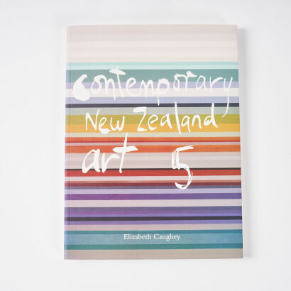 Contemporary New Zealand Art 5 - First Edition Elizabeth Caughey