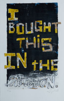 ARTIST UNKNOWN I Bought this in the Recession