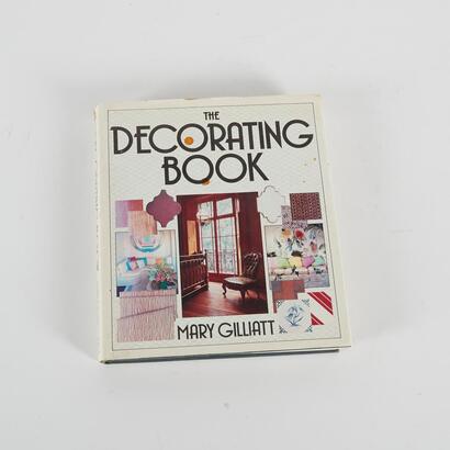 The Decorating Book By Mary Gilliatt